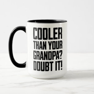 Mug Plus Cool Que Votre Grand-Père