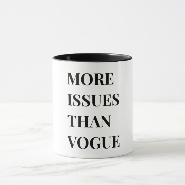 Mug Plus de problèmes que le vogue (Centre)