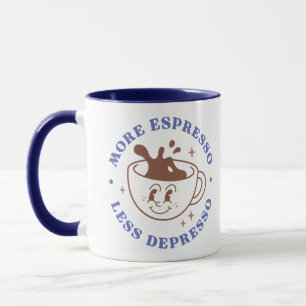 Mug Plus d'Espresso Moins de Dépression Café Rétro