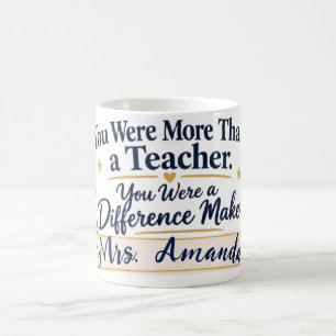 Mug Plus qu'un professeur, vous avez fait une différen