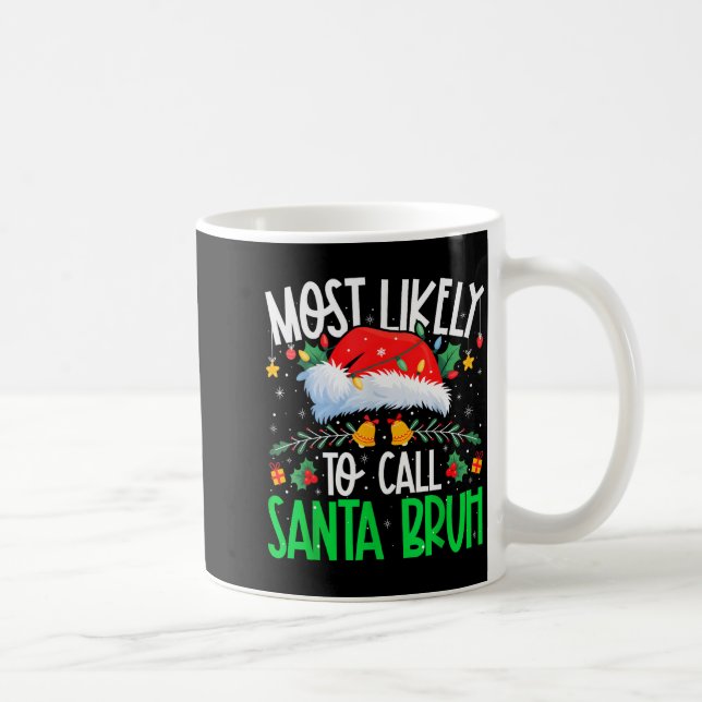Mug Plus susceptible d'appeler le Père Noël Bruh Drôle (Droite)