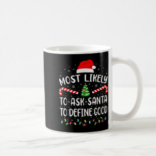 Mug Plus Susceptible De Demander Au Père Noël De Défin