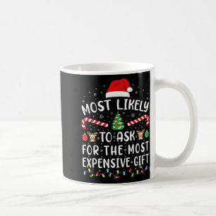 Mug Plus Susceptible De Demander Le Cadeau Le Plus Che