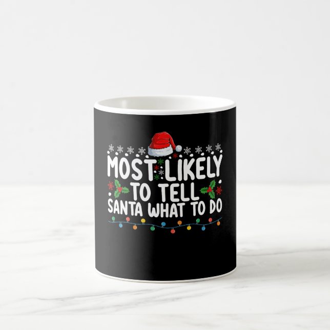 Mug Plus susceptible de dire à le Père Noël quoi faire (Centre)