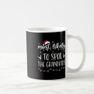 Mug Plus Susceptible de Gâcher le Noël des Petits-Enfa
