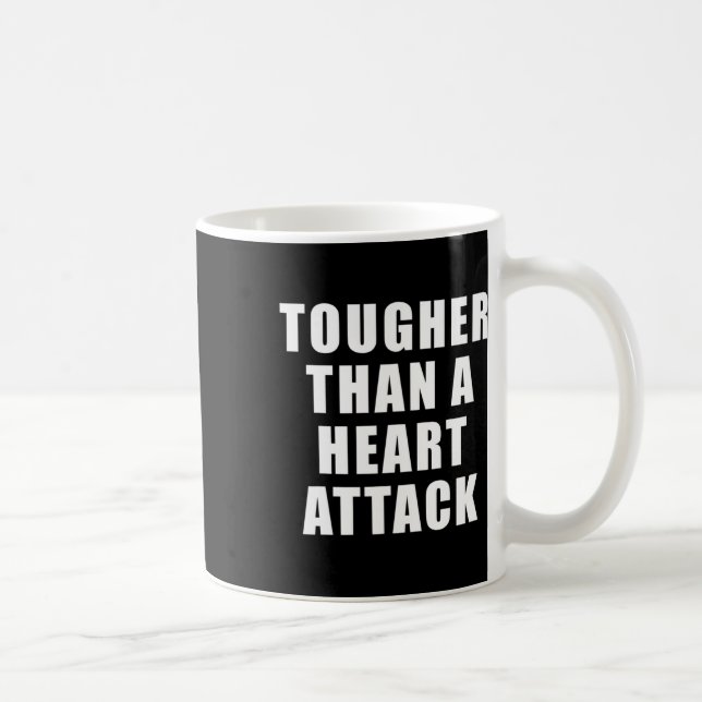 Mug Plutôt Qu'Une Attaque Cardiaque - Sensibilisation  (Droite)