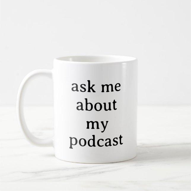 Mug Podcast Podcast Funny Podcaster Podcasting (Gauche)