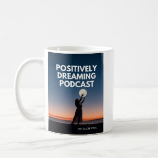 Mug Podcast Rêve Positive