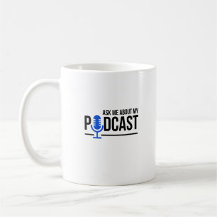 Mug Podcaster Me Demandez Mon Podcast