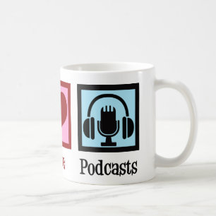 Mug Podcasts Peace Love