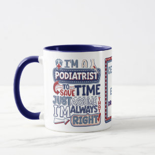 Mug Podiatriste Toujours Droite Drôle Pied Docteur Cad