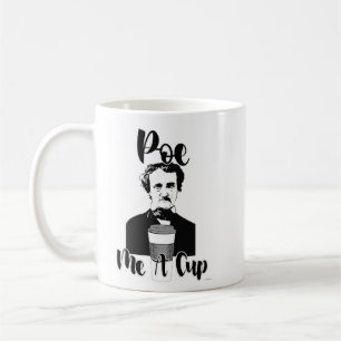 Mug Poe Me A Cup Epic Classic Auteur