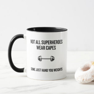 Mug Poids Pas Tous Les Super-Héros Portent Des Capes