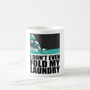 Mug Poker - Je ne plie même pas mon linge
