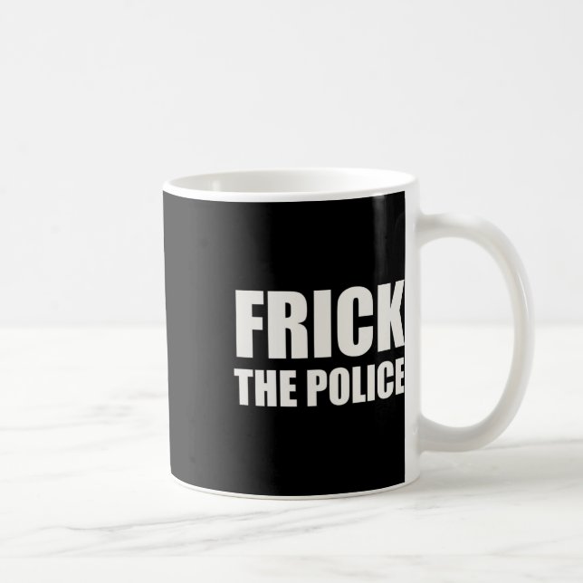 Mug Police Frick - Manifestation drôle (Droite)