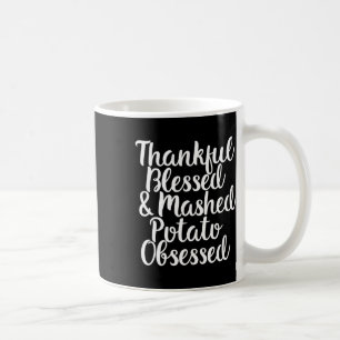 Mug Pomme De Terre Bénie Et Machée Obsédé Thanksgiving