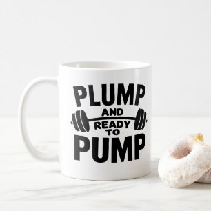 Mug Pompe Et Prêt À Pomper Gym Drôle