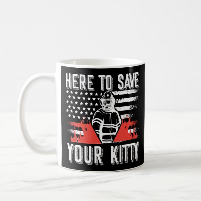 Mug Pompier Ici Pour Sauver Votre Kitty (Gauche)