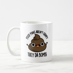 Mug Poop Puns Ils Dont Bomb Drôle Poo Pun