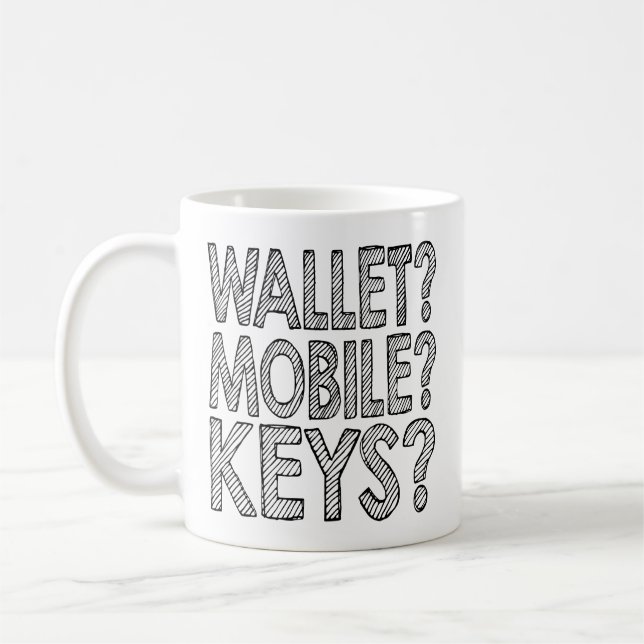 Mug Portefeuille ? Mobile ? Clés ? Rappelez-vous (Gauche)