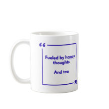 Mug positivité - Alimenté par des pensées heureuse