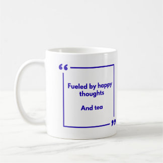 Mug positivité - Alimenté par des pensées heureuse
