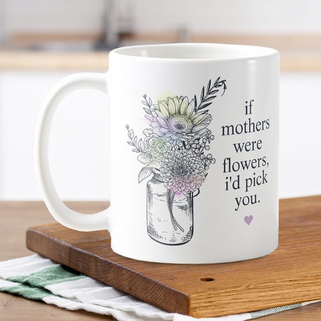 Mug Pot Mason Jar de fleurs sauvages pour maman (Mother I'd Pick You Wildflowers Mason Jar Coffee Mug)