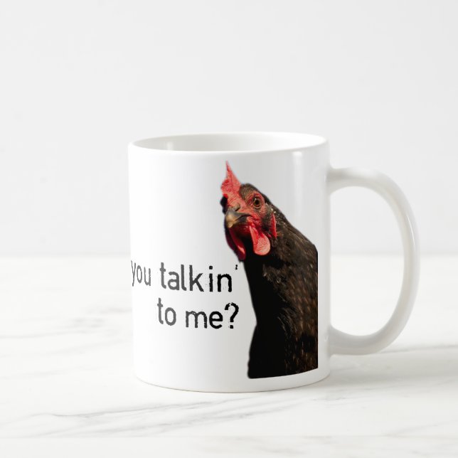 Mug Poulet drôle d'attitude - vous talkin à moi ? (Droite)