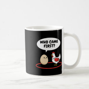 Mug Poulet Qui Est Venu En Premier Blague De Poule Con