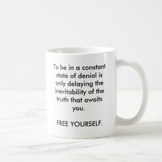 Mug Pour être dans un état de déni constant est