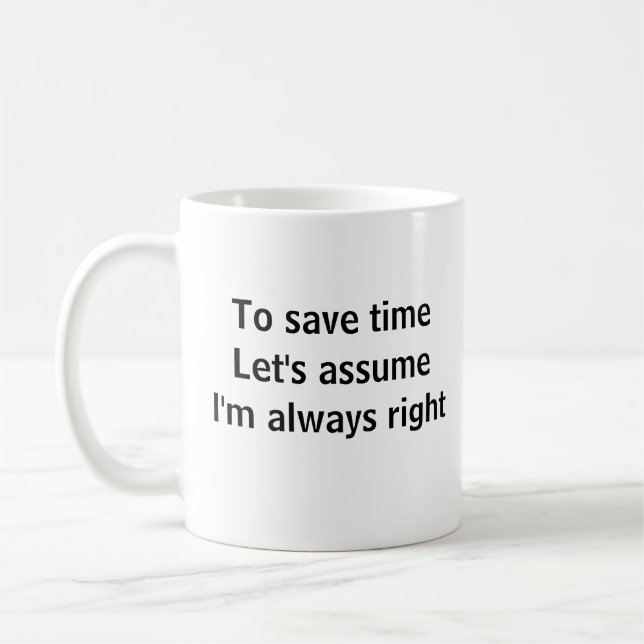 Mug Pour gagner du temps Supposons que j'ai toujours r (Gauche)