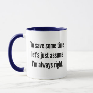Mug Pour gagner du temps, supposons simplement Coffee 
