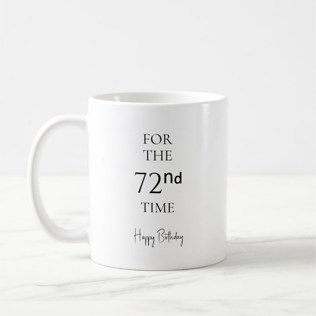 Mug Pour la 72e fois Joyeux Anniversaire (Gauche)