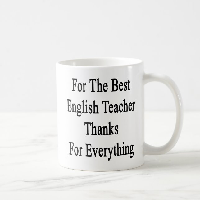 Mug Pour les meilleurs mercis de professeur d'Anglais (Droite)
