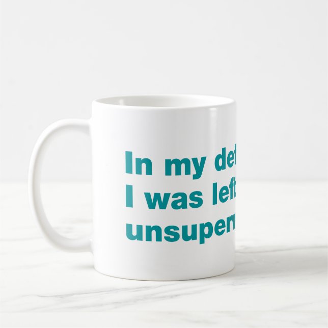 Mug Pour ma défense, j'étais laissé sans surveillance (Gauche)
