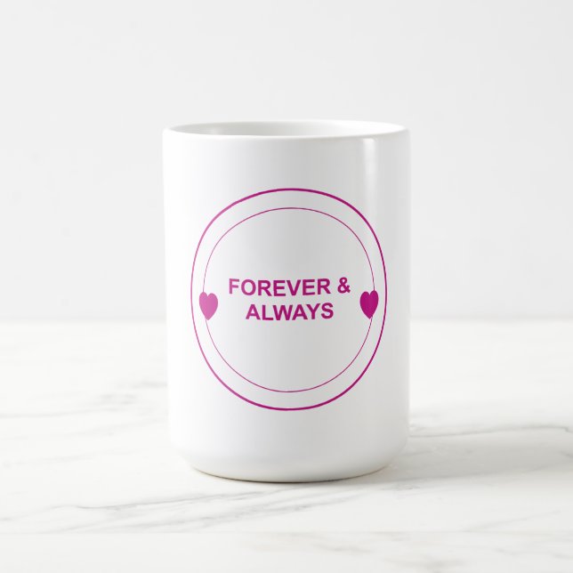 Mug Pour toujours et à jamais - Conception de typograp (Centre)