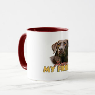 Mug Pour toujours mon ami Chocolat Labrador Chien