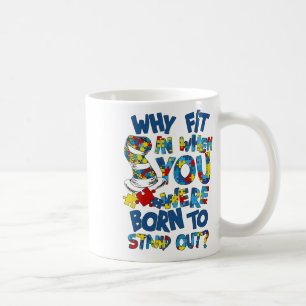 Mug Pourquoi Ajuster À L'Autisme Quand Vous Êtes Né À