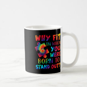 Mug Pourquoi Est-Il Intéressé Quand Vous Êtes Né Pour 
