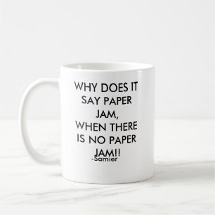 MUG POURQUOI LE FAIT POUR DIRE LE BOURRAGE PAPIER,