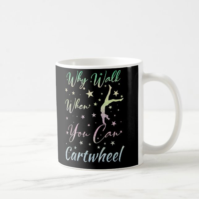 Mug Pourquoi marcher quand vous pouvez faire la roue G (Droite)