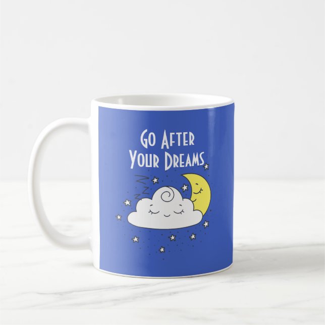 Mug Poursuivez Vos Rêves  (Gauche)