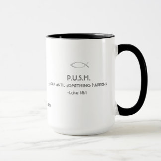 Mug POUSSEZ (priez jusqu'à ce que quelque chose se