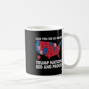 Mug Pouvez-Vous Nous Voir Maintenant Trump Nation Roug
