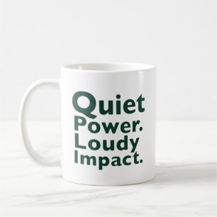 Mug Pouvoir Tranquille. Impact Fort.