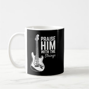 Mug Praise Him With The Strings Musician Music Band