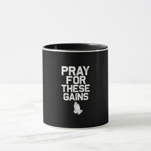 Mug Pray For These Gains Fitness Gym Motivation