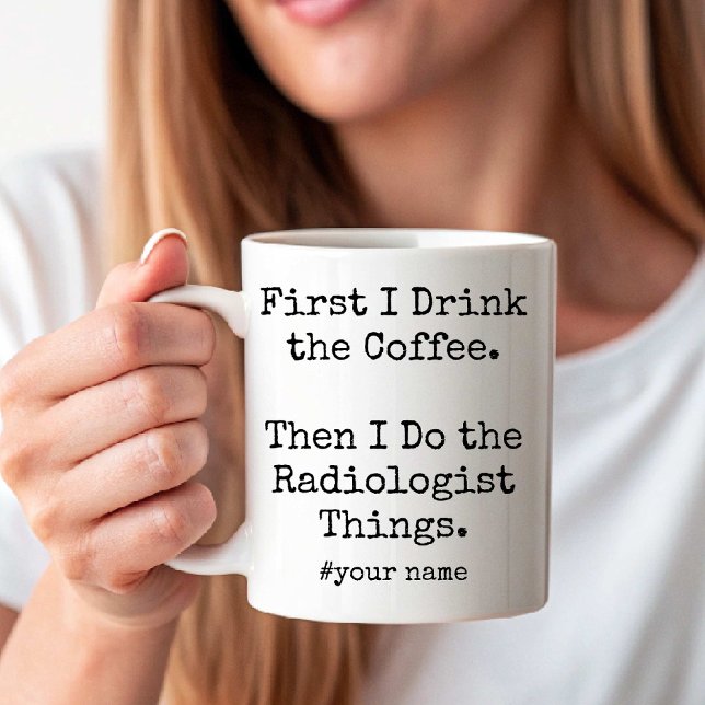 Mug Premier café puis choses de radiologue drôle (First Coffee Then Radiologist Things funny Coffee Mug)
