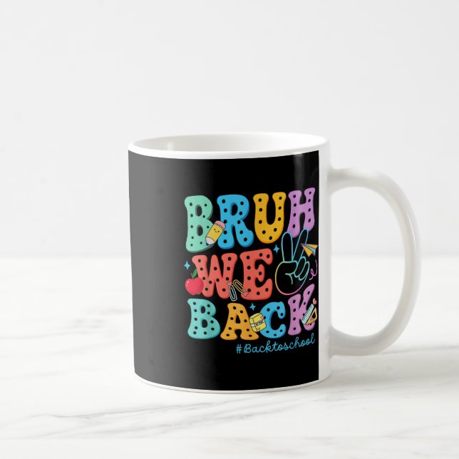 Mug Premier Jour D'école Bruh Nous De Retour Rétro  (Droite)