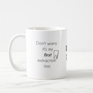 Mug Première extraction de dents !